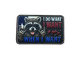 Patch with raccoon graphic and text 'I do what I want when I want' on a white background
